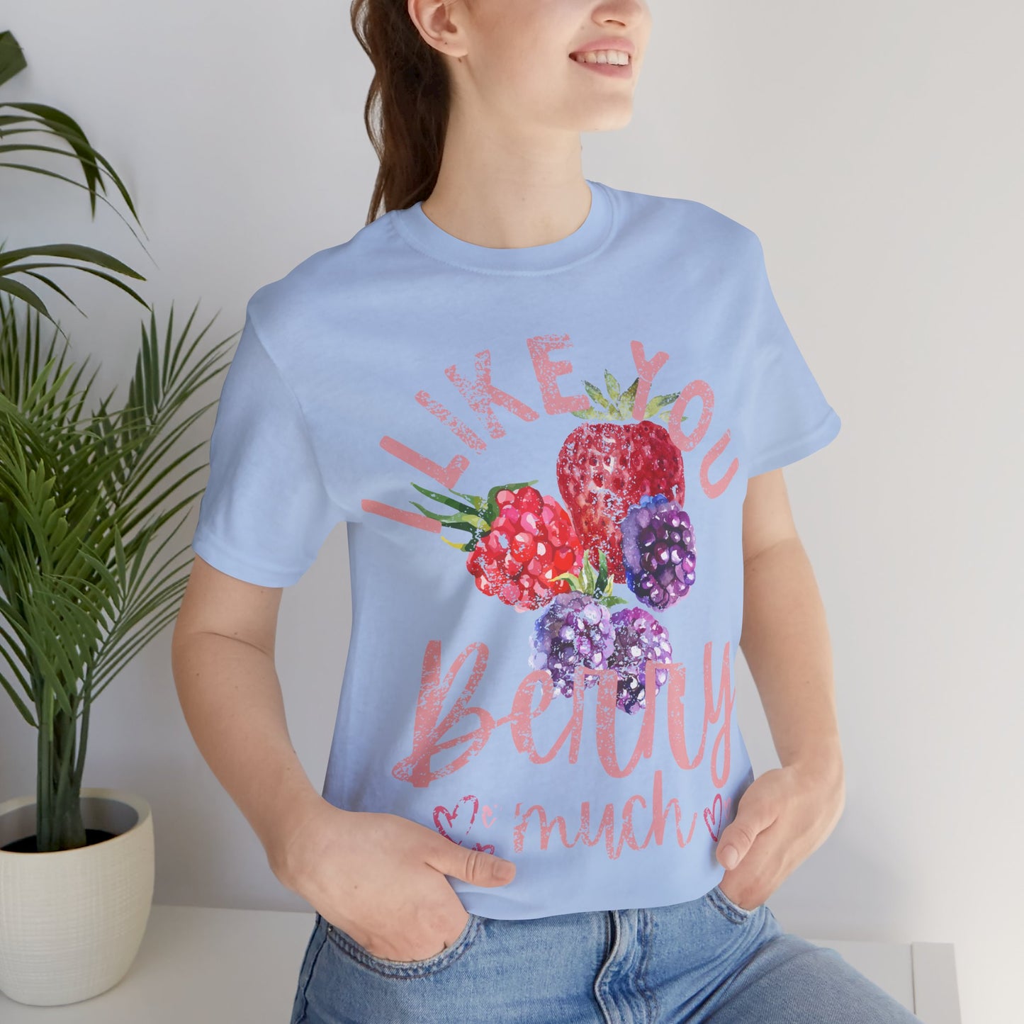 I Like You Berry Much Shirt, Cute Love Shirt, Funny Romantic Tee, Berry Graphic Shirt, Valentines Gift, Cute Summer Tee, Girlfriend Gift