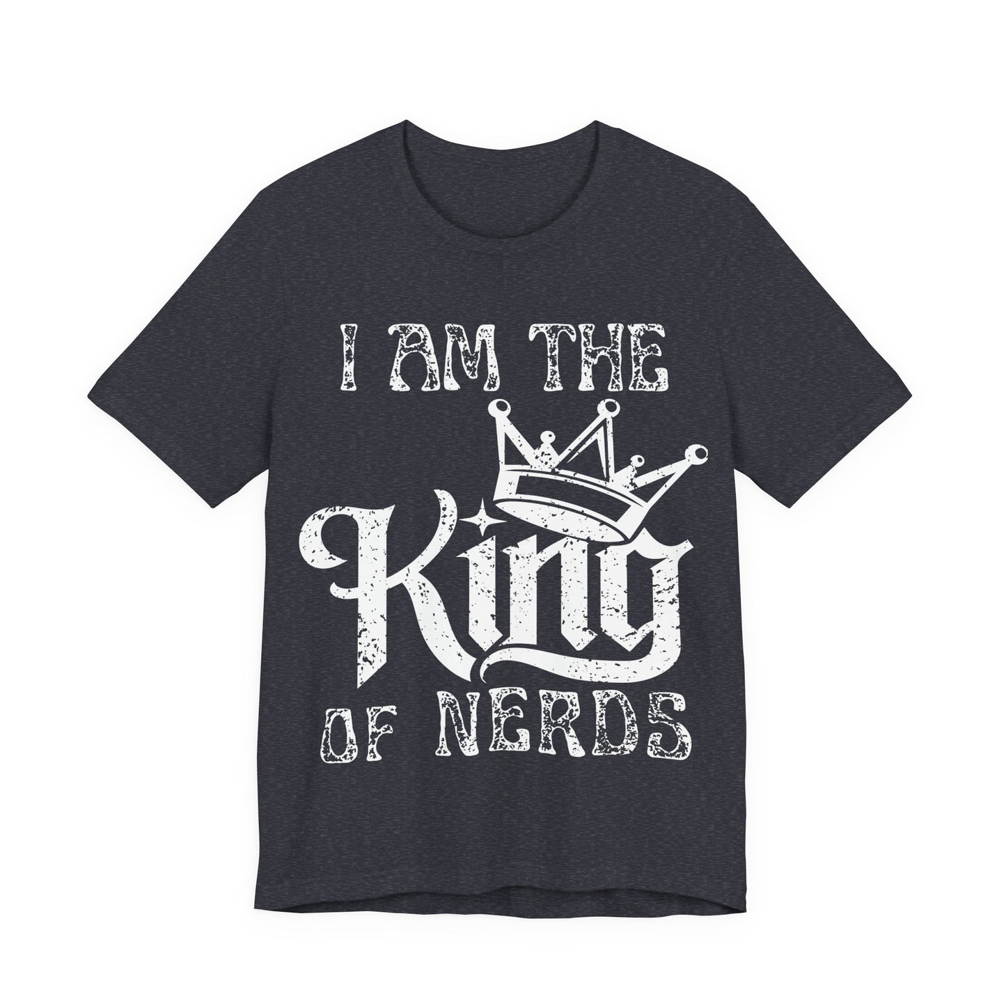 King of Nerds Shirt, Funny Nerd Shirt, Geek Pride Tee, Gamer Shirt, Nerd Humor Tee, Geek Gift, Comic Style Graphic Tee