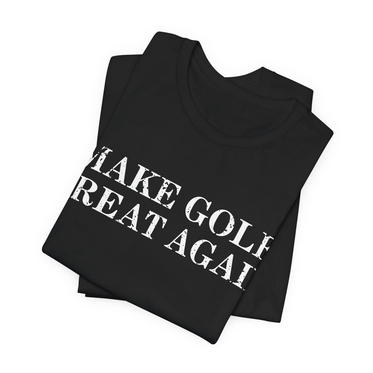 Funny Golf Shirt, Golf Humor Tee, Golfer Gift, Retro Golf Shirt, Golf Lover Tee, Golf Quote Shirt, Golfing T-Shirt