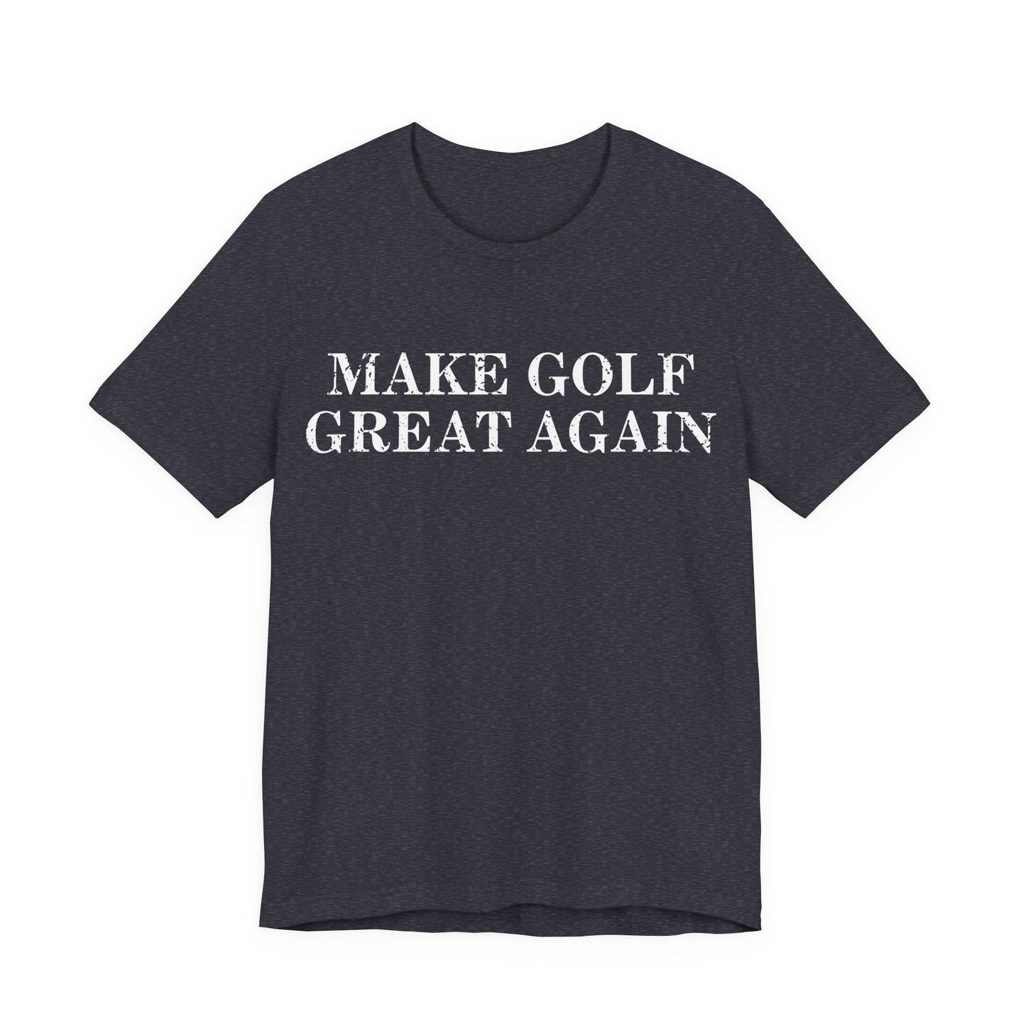 Funny Golf Shirt, Golf Humor Tee, Golfer Gift, Retro Golf Shirt, Golf Lover Tee, Golf Quote Shirt, Golfing T-Shirt