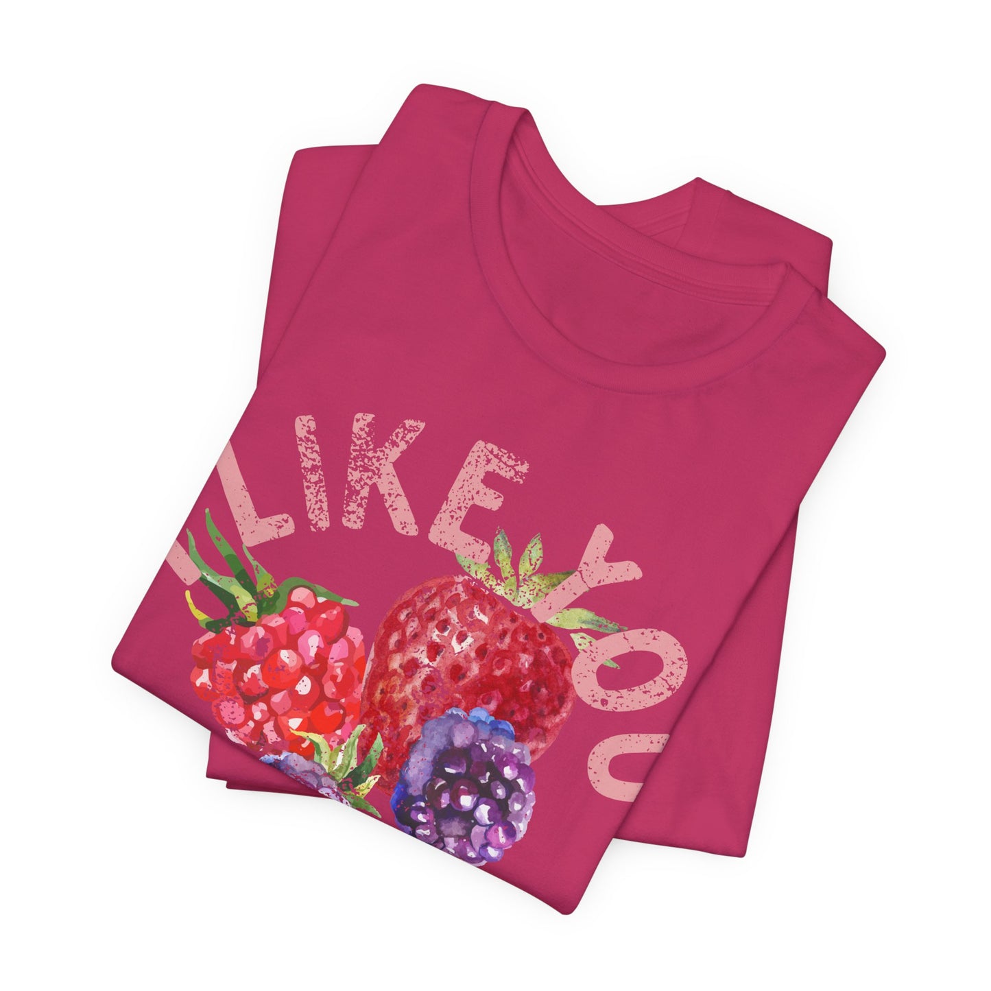 I Like You Berry Much Shirt, Cute Love Shirt, Funny Romantic Tee, Berry Graphic Shirt, Valentines Gift, Cute Summer Tee, Girlfriend Gift