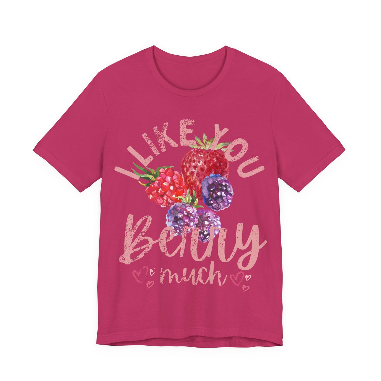 I Like You Berry Much Shirt, Cute Love Shirt, Funny Romantic Tee, Berry Graphic Shirt, Valentines Gift, Cute Summer Tee, Girlfriend Gift